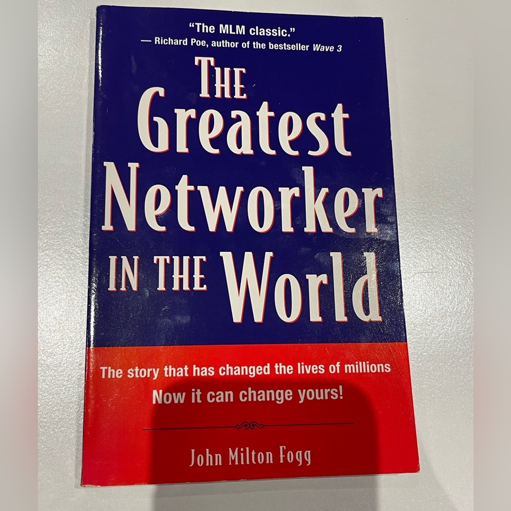 The Greatest Networker In The World - John Milton Fogg - 1997 Paperback